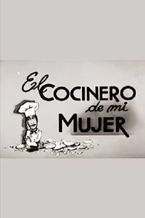 Постер: El cocinero de mi mujer