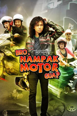 Постер: Bro, Nampak Motor Gua?