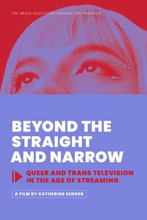 Постер: Beyond the Straight and Narrow