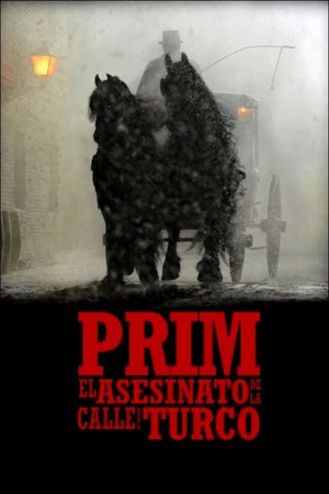 Постер: Prim: el asesinato de la calle del Turco