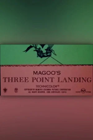 Постер: Magoo’s Three-Point Landing
