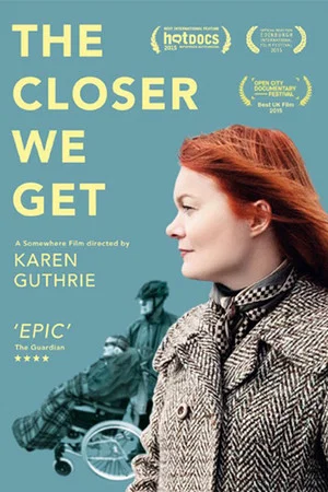 Постер: The Closer We Get
