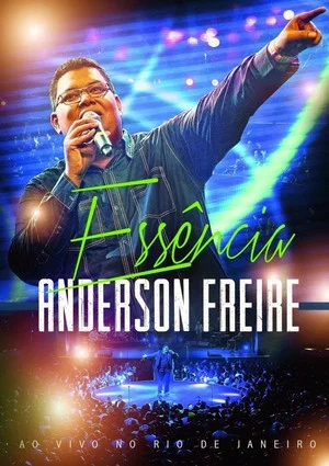 Постер: Anderson Freire - Essência ao Vivo