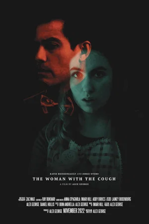 Постер: The Woman With The Cough