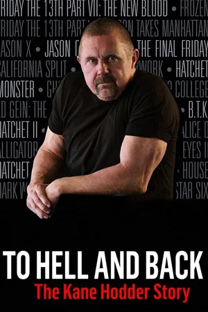 Постер: To Hell and Back: The Kane Hodder Story