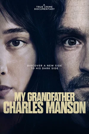 Постер: My Grandfather Charles Manson