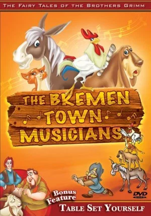 Постер: The Fairy Tales of the Brothers Grimm: The Bremen Town Musicians / Table Set Yourself