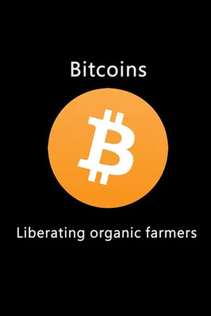 Постер: Bitcoins: Liberating Organic Farmers