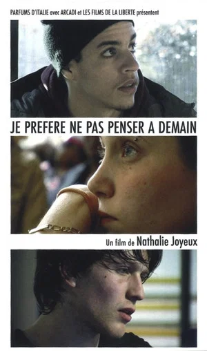 Постер: Je préfère ne pas penser à demain