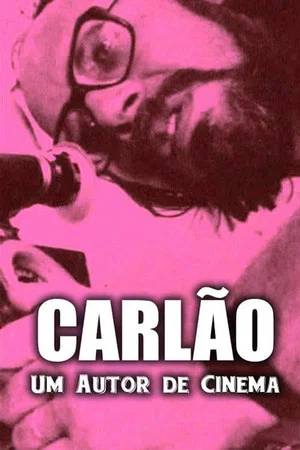 Постер: Carlão - Um Autor de Cinema