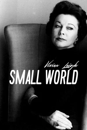 Постер: Small World: Vivien Leigh
