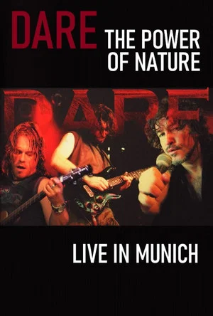 Постер: Dare - The Power of Nature : Live in Munich