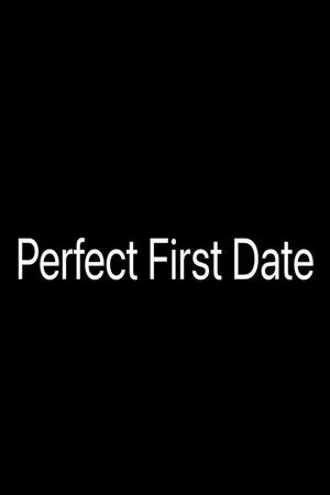 Постер: Perfect First Date