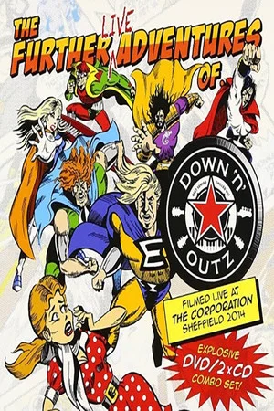 Постер: Joe Elliott's Down 'N' Outz: The Further Live Adventures Of