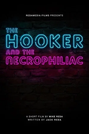 Постер: The Hooker and the Necrophiliac