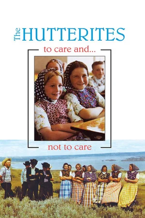 Постер: Hutterites: To Care and Not to Care