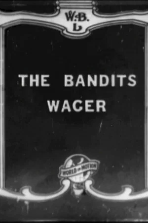 Постер: The Bandit's Wager