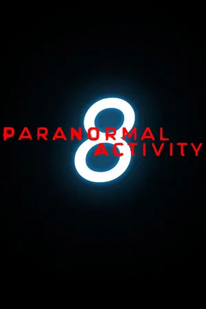 Постер: Paranormal Activity 8