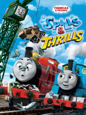 Постер: Thomas & Friends: Spills & Thrills