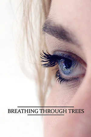 Постер: Breathing Through Trees