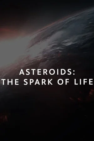 Постер: Asteroids: The Spark of Life?