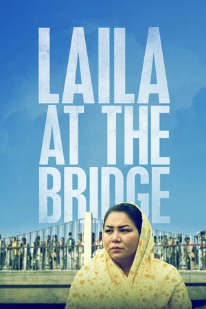 Постер: Laila at the Bridge