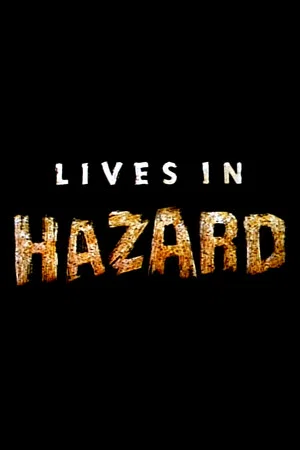 Постер: Lives in Hazard