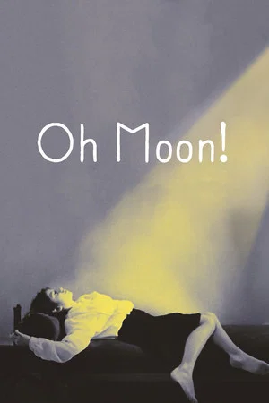Постер: Oh, Moon!