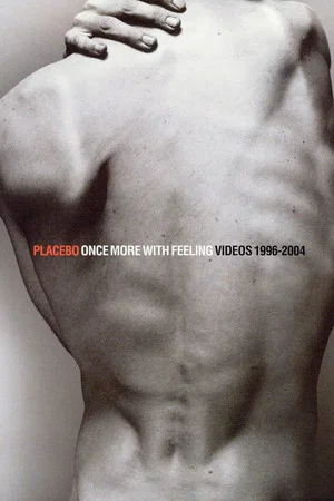 Постер: Placebo - Once More With Feeling - Singles 1996-2004