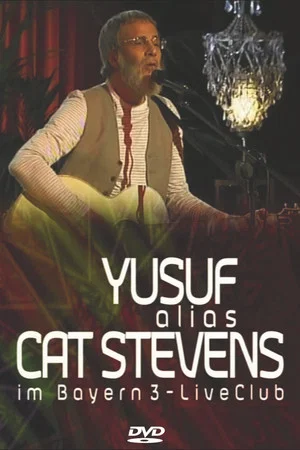 Постер: Yusuf alias Cat Stevens im Bayern 3-LiveClub