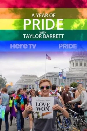 Постер: A Year of Pride with Taylor Barrett