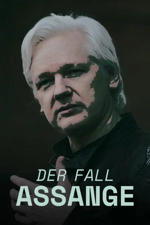 Постер: Der Fall Assange: Eine Chronik