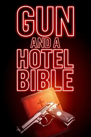 Постер: Gun and a Hotel Bible