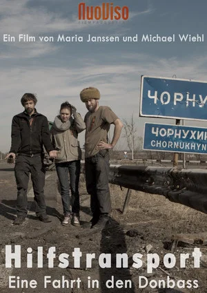 Постер: Hilfstransport - Eine Fahrt in den Donbass