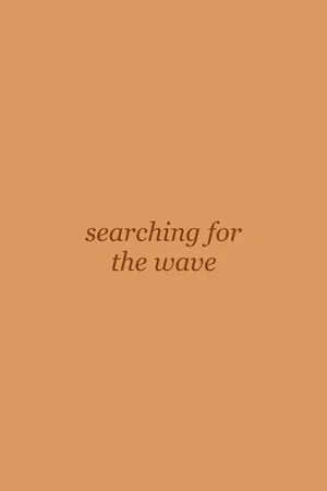 Постер: Searching For The Wave