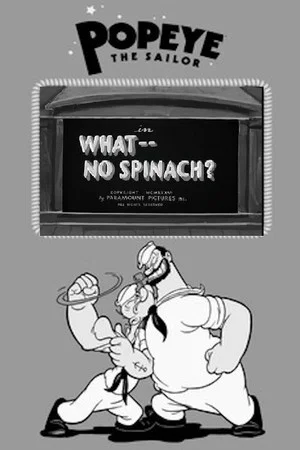 Постер: What -- No Spinach?