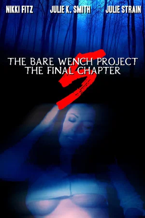 Постер: The Bare Wench Project 5: The Final Chapter