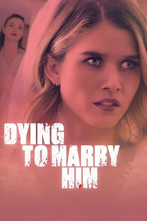 Постер: Dying to Marry Him