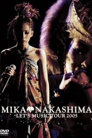 Постер: MIKA NAKASHIMA LET'S MUSIC TOUR 2005