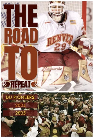 Постер: The Road to Repeat: DU Pioneers