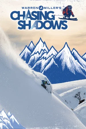 Постер: Warren Miller's Chasing Shadows