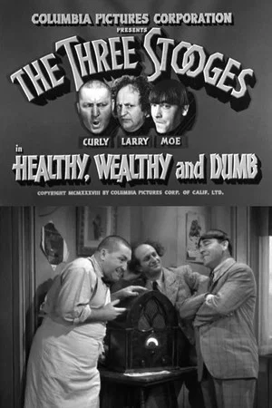 Постер: Healthy, Wealthy and Dumb