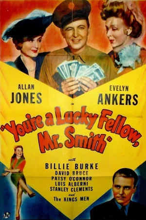 Постер: You're a Lucky Fellow, Mr. Smith