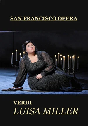 Постер: Luisa Miller - San Francisco Opera