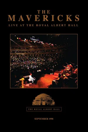 Постер: The Mavericks - Live at the Royal Albert Hall