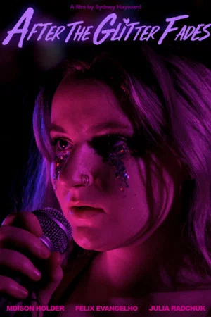 Постер: After the Glitter Fades