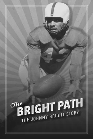 Постер: The Bright Path: The Johnny Bright Story