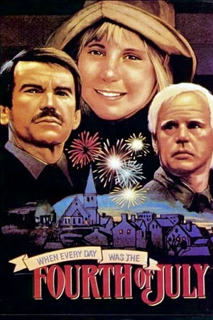 Постер: When Every Day Was the Fourth of July