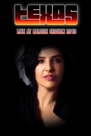 Постер: Texas - Live at Baloise Session