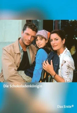 Постер: Die Schokoladenkönigin